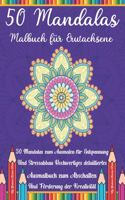 50 Mandalas Malbuch für Erwachsene: Wunderschöne 50 Mandalas zum Stressabbau und zur Entspannung