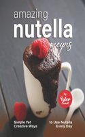 Amazing Nutella Recipes