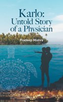 Karlo: Untold Story of a Physician: A gripping crime ficton