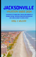 Jacksonville Vacation Guide 2024