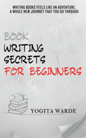 Book Writing secrets for beginners