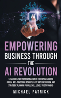 Empowering Business Through the AI Revolution