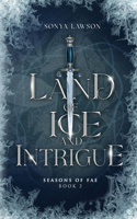 Land of Ice and Intrigue: Seasons of Fae Book 2