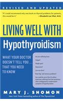 Living Well with Hypothyroidism, Revised Edition