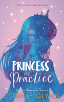 Rosewood Chronicles #2: Princess in Practice