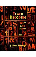 Teach Decoding: Why and How