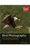 Bird Photography: A Guide to the Equipment, Techniques, and Locations for Capturing Beautiful Images