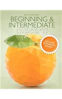 Beginning & Intermediate Algebra Plus Integrated Review Mylab Math and Worksheets -- Access Card Package