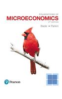 Foundations of Microeconomics, Student Value Edition Plus Mylab Economics with Pearson Etext -- Access Card Package