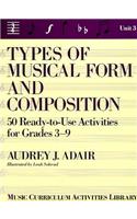 Types of Musical Form and Composition: 50 Ready-To-Use Activities for Grades 3-9