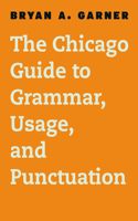 Chicago Guide to Grammar, Usage, and Punctuation