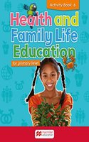 Health and Family Life Education Activity Book 6