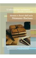 L'educazione scolastica formale e informale dentro e fuori dall'aula: Nessuno Escluso