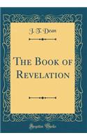 The Book of Revelation (Classic Reprint)