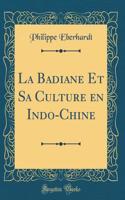 La Badiane Et Sa Culture en Indo-Chine (Classic Reprint)