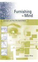 Furnishing the Mind: Concepts and Their Perceptual Basis