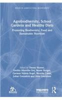 Agrobiodiversity, School Gardens and Healthy Diets
