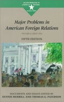 Since 1914 (v. 2) (Major Problems in American Foreign Relations: Documents and Essays)