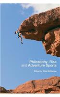 Philosophy, Risk and Adventure Sports