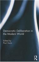 Democratic Deliberation in the Modern World