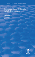 Knowledge-Based Systems for Multiple Environments