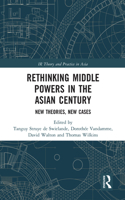 Rethinking Middle Powers in the Asian Century