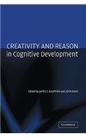 Creativity and Reason in Cognitive Development