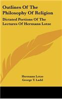 Outlines Of The Philosophy Of Religion