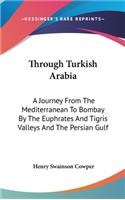 Through Turkish Arabia