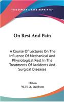 On Rest And Pain
