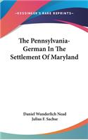 Pennsylvania-German In The Settlement Of Maryland