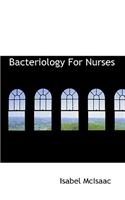 Bacteriology for Nurses