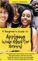 Beginner's Guide to Applying While Black (or Brown)