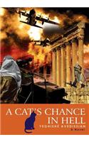 A Cat's Chance in Hell