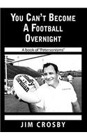 You Can't Become a Football Overnight