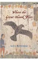 Where the Great Hawk Flies