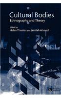 Cultural Bodies: Ethnography and Theory