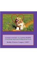 Lucky Lucky the Love Puppy