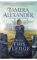 With this Pledge: (1 The Carnton Series)