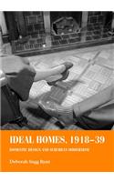 Ideal Homes, 1918-39: Domestic Design and Suburban Modernism