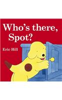 Who's There, Spot? (Spot the Dog)