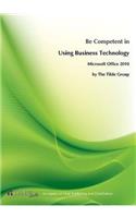 Be Competent in Using Business Technology