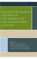 Reconceptualizing Security in the Americas in the Twenty-First Century