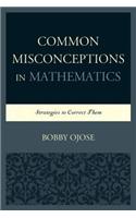 Common Misconceptions in Mathematics: Strategies to Correct Them