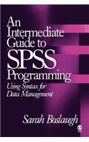 An Intermediate Guide to SPSS Programming