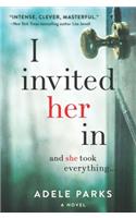 I Invited Her in