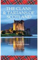 The Clans & Tartans of Scotland: A Guide to Scottish Family Names