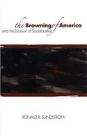 Browning of America and the Evasion of Social Justice