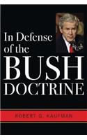 In Defense of the Bush Doctrine