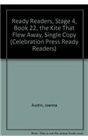 Ready Readers, Stage 4, Book 22, the Kite That Flew Away, Single Copy: (Celebration Press Ready Readers)